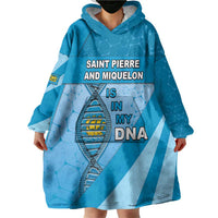 Saint Pierre And Miquelon Is In My DNA Wearable Blanket Hoodie - Wonder Print Shop