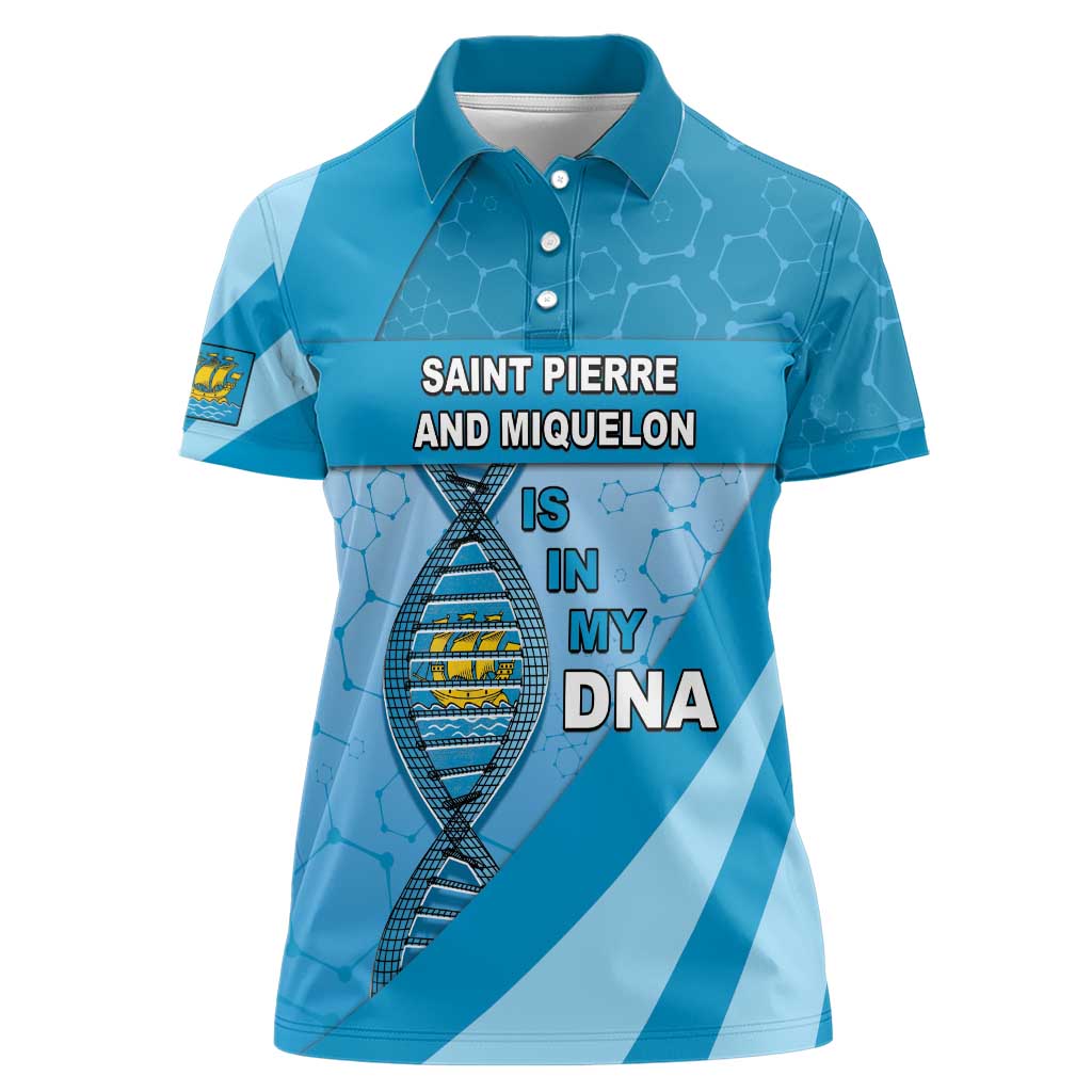 Saint Pierre And Miquelon Is In My DNA Women Polo Shirt - Wonder Print Shop