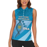 Saint Pierre And Miquelon Is In My DNA Women Sleeveless Polo Shirt - Wonder Print Shop