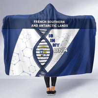 French Southern And Antarctic Lands Is In My DNA Hooded Blanket - Wonder Print Shop