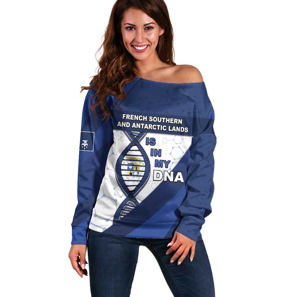 French Southern And Antarctic Lands Is In My DNA Off Shoulder Sweater - Wonder Print Shop