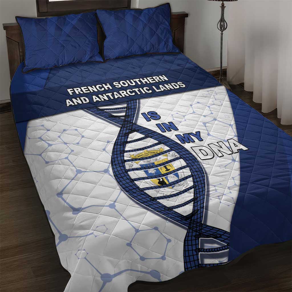 French Southern And Antarctic Lands Is In My DNA Quilt Bed Set - Wonder Print Shop