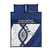 French Southern And Antarctic Lands Is In My DNA Quilt Bed Set - Wonder Print Shop