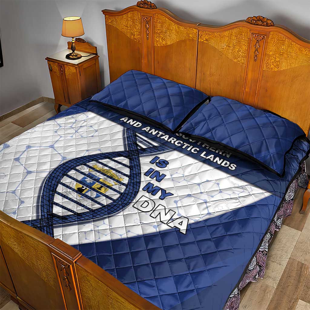 French Southern And Antarctic Lands Is In My DNA Quilt Bed Set - Wonder Print Shop
