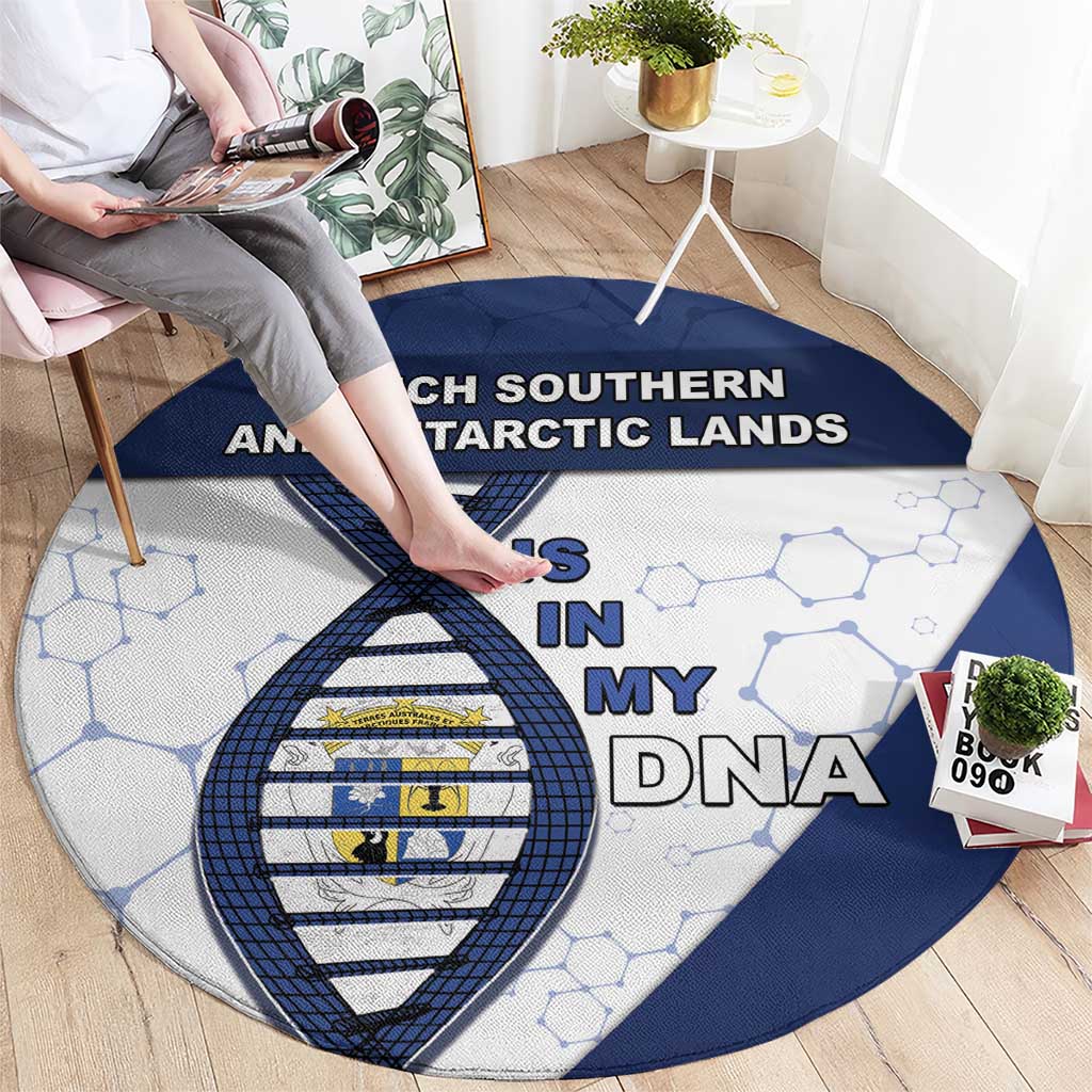 French Southern And Antarctic Lands Is In My DNA Round Carpet - Wonder Print Shop