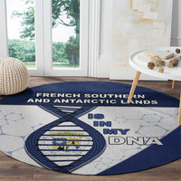 French Southern And Antarctic Lands Is In My DNA Round Carpet - Wonder Print Shop