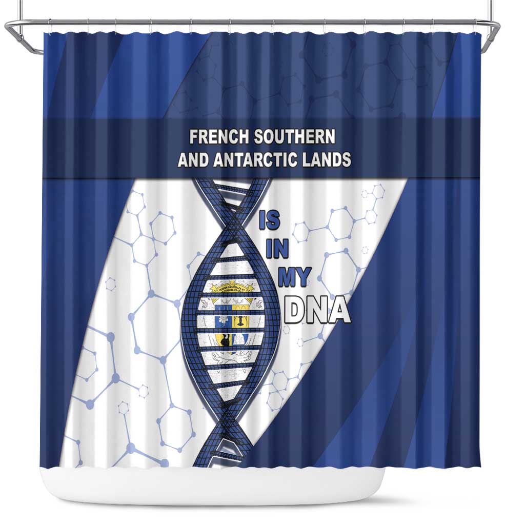 French Southern And Antarctic Lands Is In My DNA Shower Curtain - Wonder Print Shop