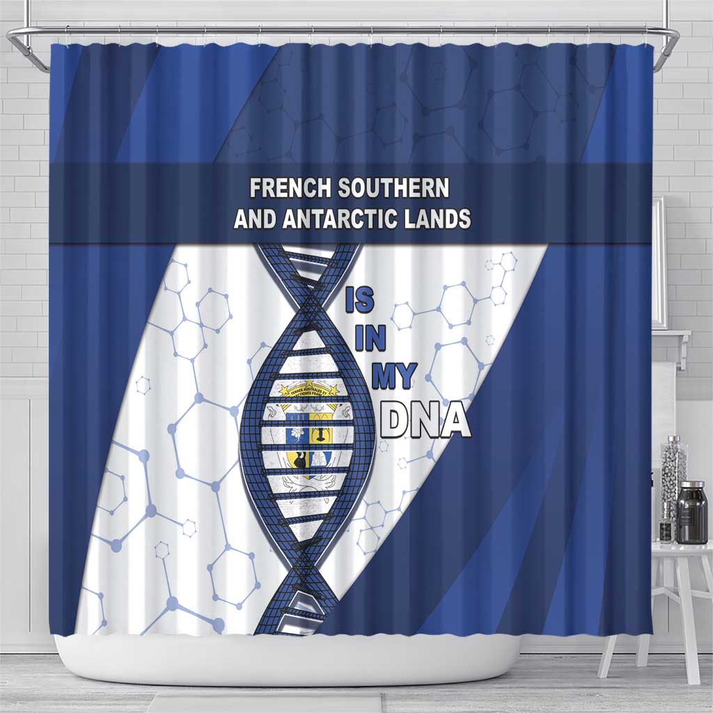 French Southern And Antarctic Lands Is In My DNA Shower Curtain - Wonder Print Shop