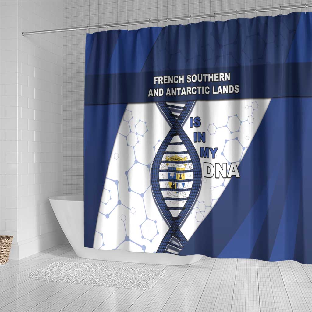 French Southern And Antarctic Lands Is In My DNA Shower Curtain - Wonder Print Shop