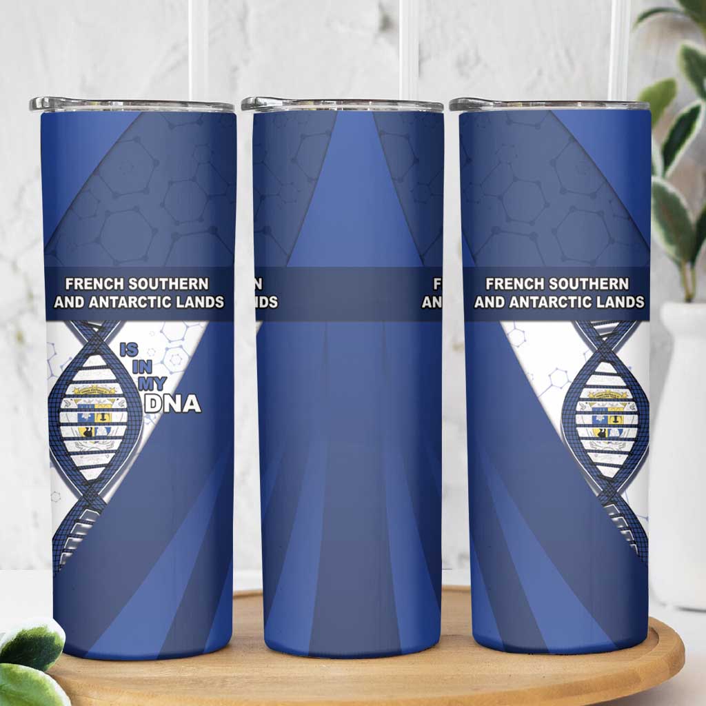 French Southern And Antarctic Lands Is In My DNA Skinny Tumbler - Wonder Print Shop
