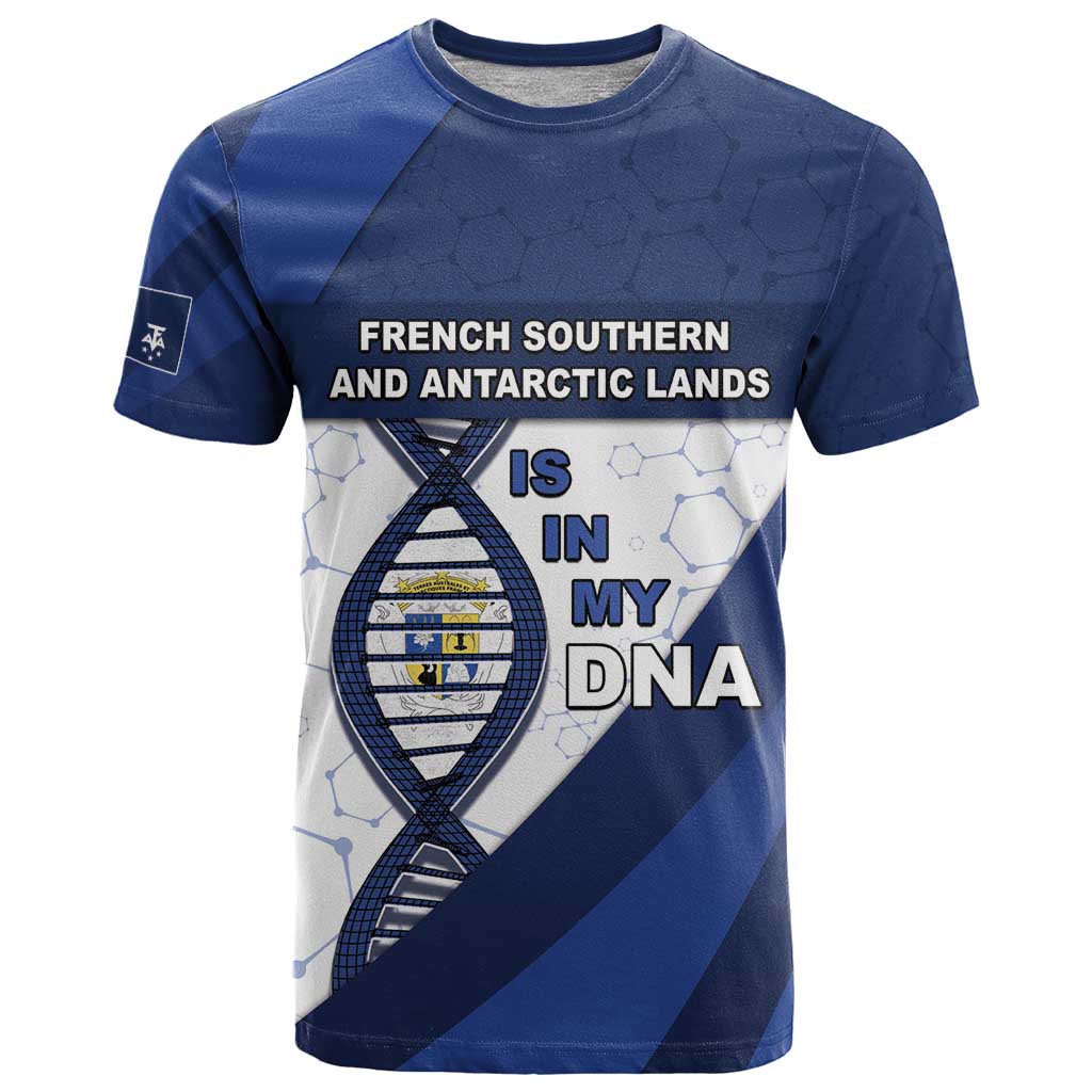 French Southern And Antarctic Lands Is In My DNA T Shirt - Wonder Print Shop
