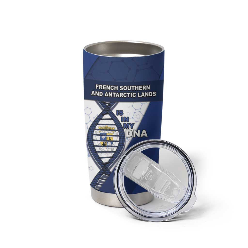 French Southern And Antarctic Lands Is In My DNA Tumbler Cup - Wonder Print Shop