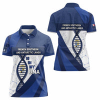 French Southern And Antarctic Lands Is In My DNA Women Polo Shirt - Wonder Print Shop