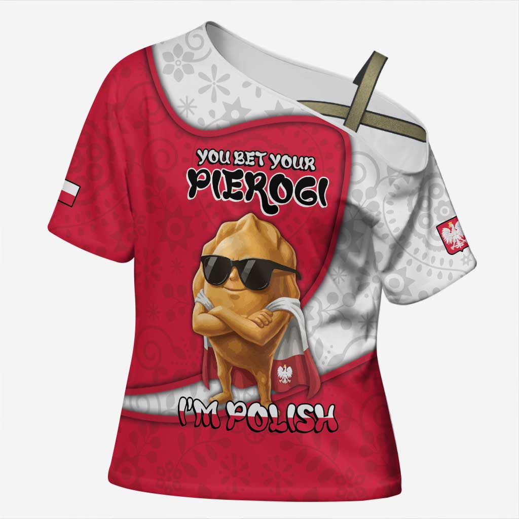 Personalized Poland Cross Shoulder Shirt The Cool Pierogi Funny Style