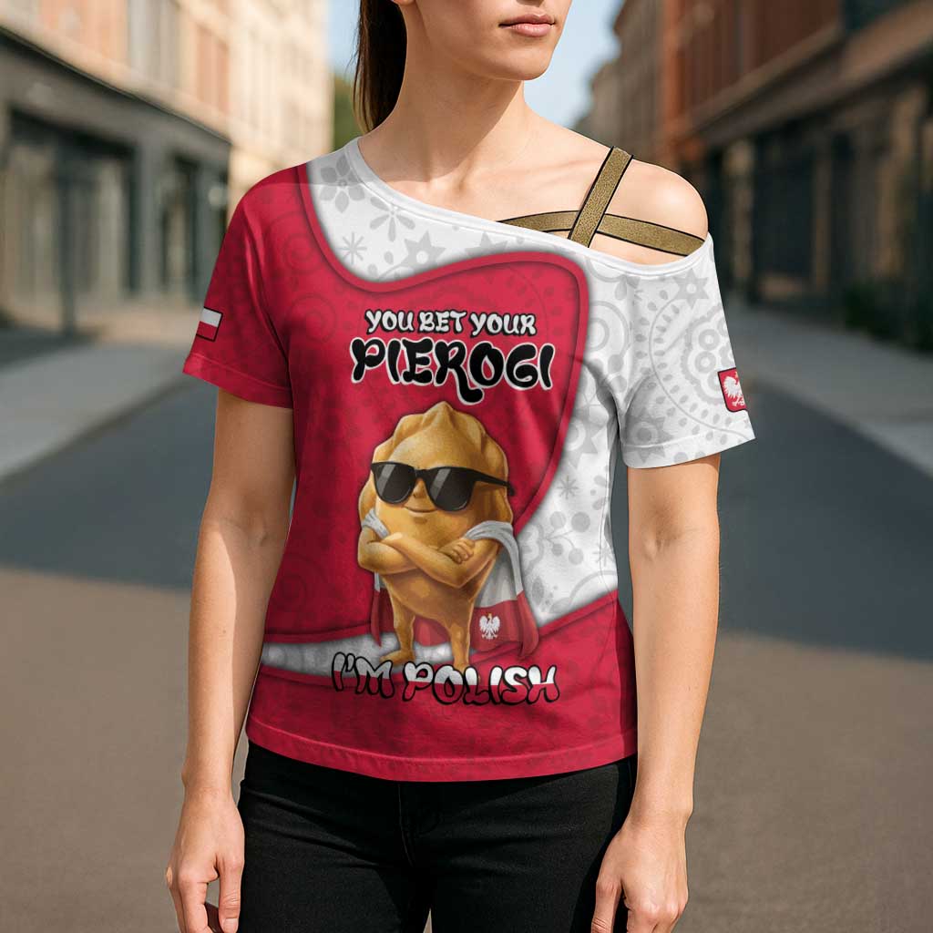 Personalized Poland Cross Shoulder Shirt The Cool Pierogi Funny Style
