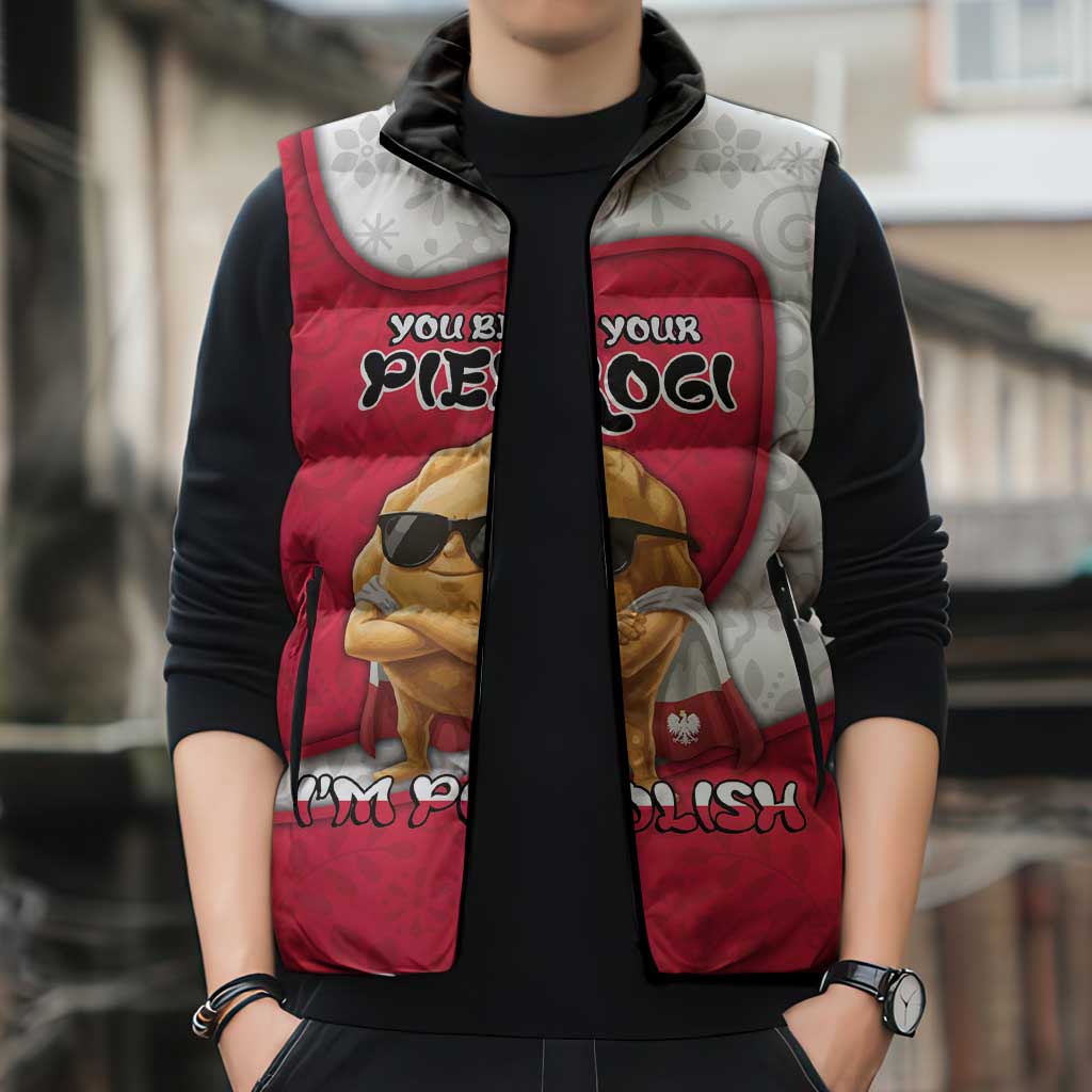 Personalized Poland Sleeveless Puffer Jacket The Cool Pierogi Funny Style