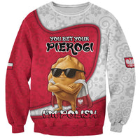 Personalized Poland Sweatshirt The Cool Pierogi Funny Style
