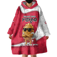 Personalized Poland Wearable Blanket Hoodie The Cool Pierogi Funny Style