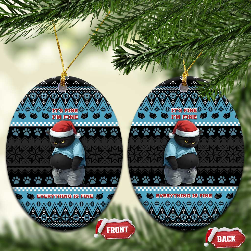 Cat Christmas Ceramic Ornament It’s Fine I’m Fine Everything Is Fine - Wonder Print Shop
