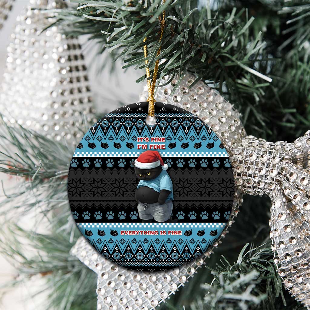 Cat Christmas Ceramic Ornament It’s Fine I’m Fine Everything Is Fine - Wonder Print Shop