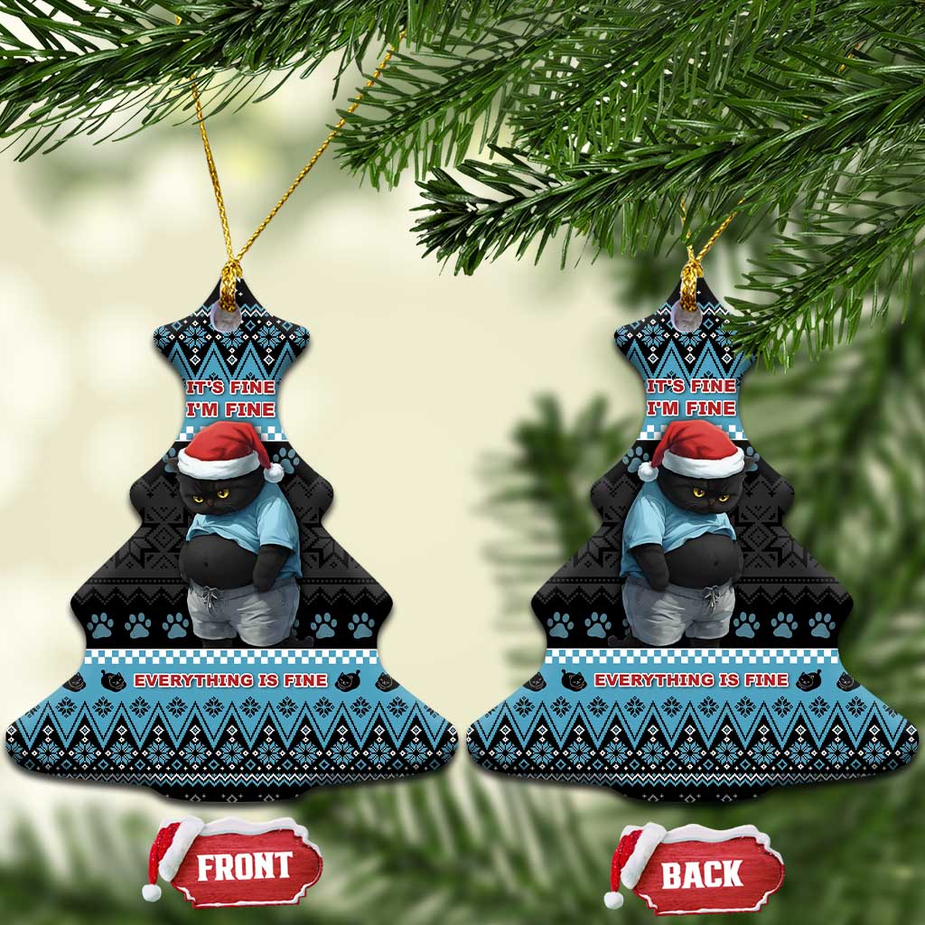 Cat Christmas Ceramic Ornament It’s Fine I’m Fine Everything Is Fine - Wonder Print Shop