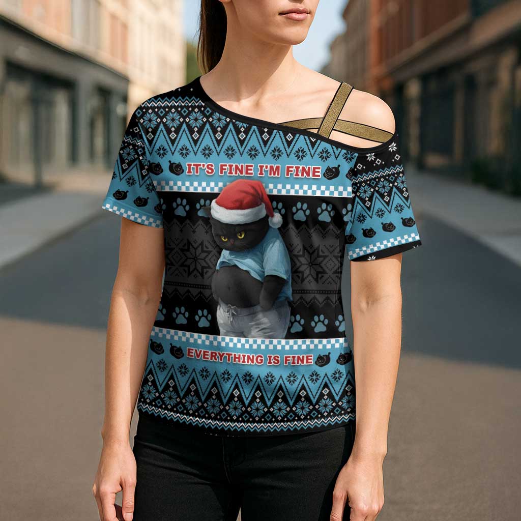 Cat Christmas Cross Shoulder Shirt It’s Fine I’m Fine Everything Is Fine - Wonder Print Shop