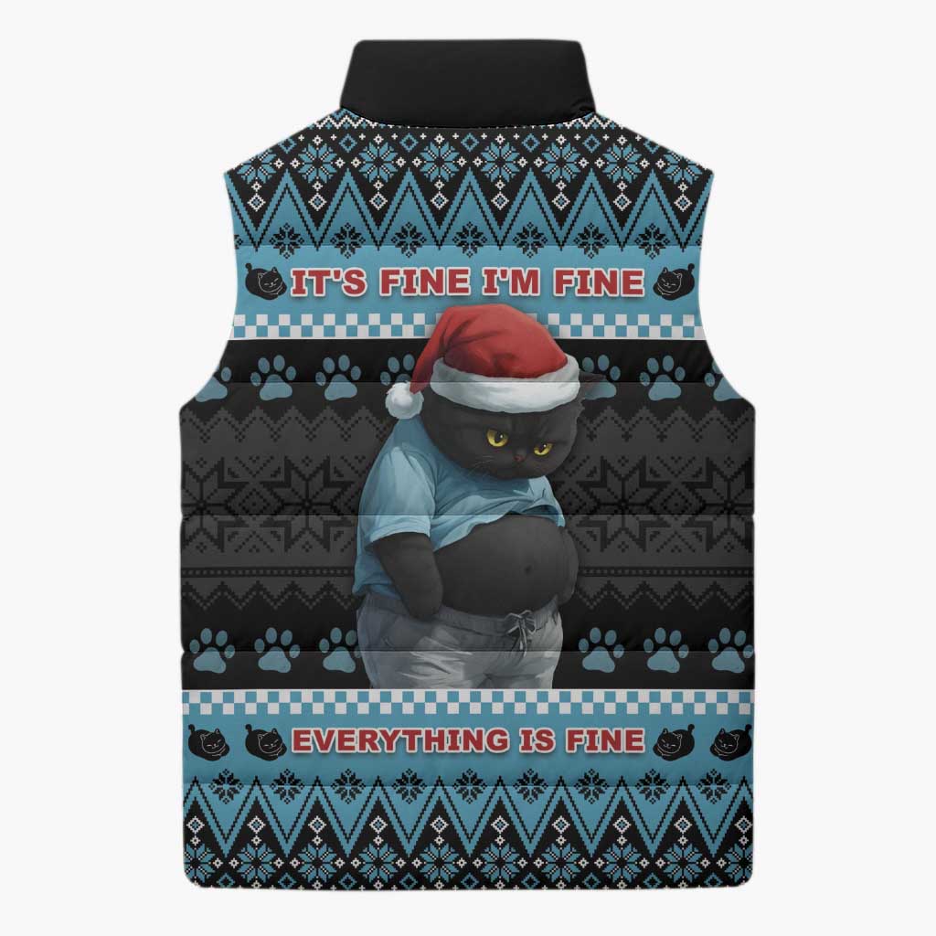 Cat Christmas Sleeveless Puffer Jacket It’s Fine I’m Fine Everything Is Fine - Wonder Print Shop