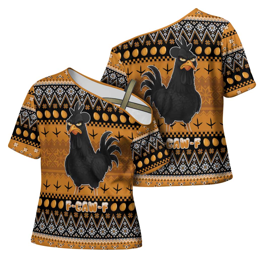 Chicken Christmas Cross Shoulder Shirt F Caw F - Wonder Print Shop