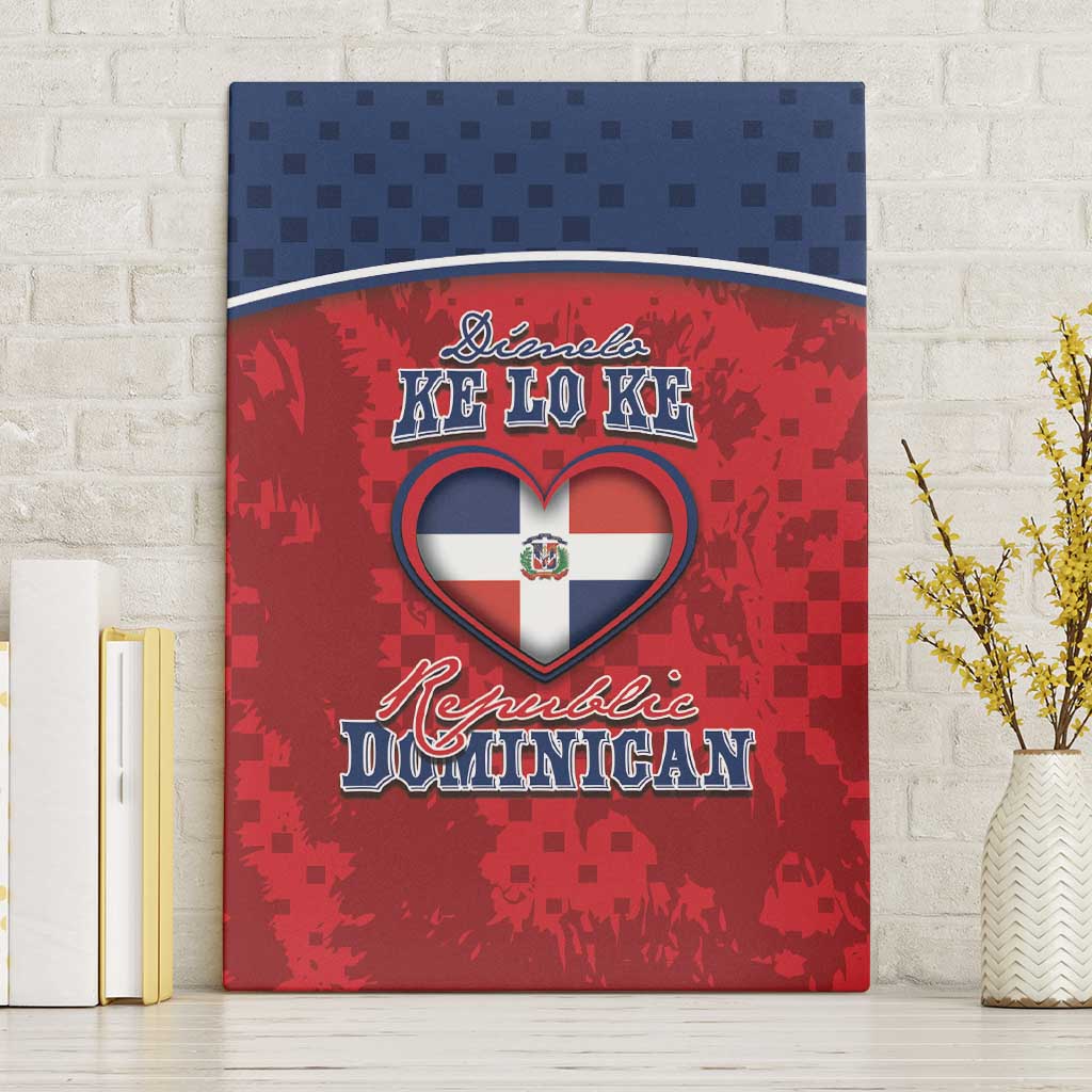 Dominican Republic Canvas Wall Art Dimelo Ke Lo Ke - Wonder Print Shop