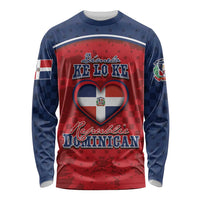 Personalized Dominican Republic Long Sleeve Shirt Dimelo Ke Lo Ke - Wonder Print Shop