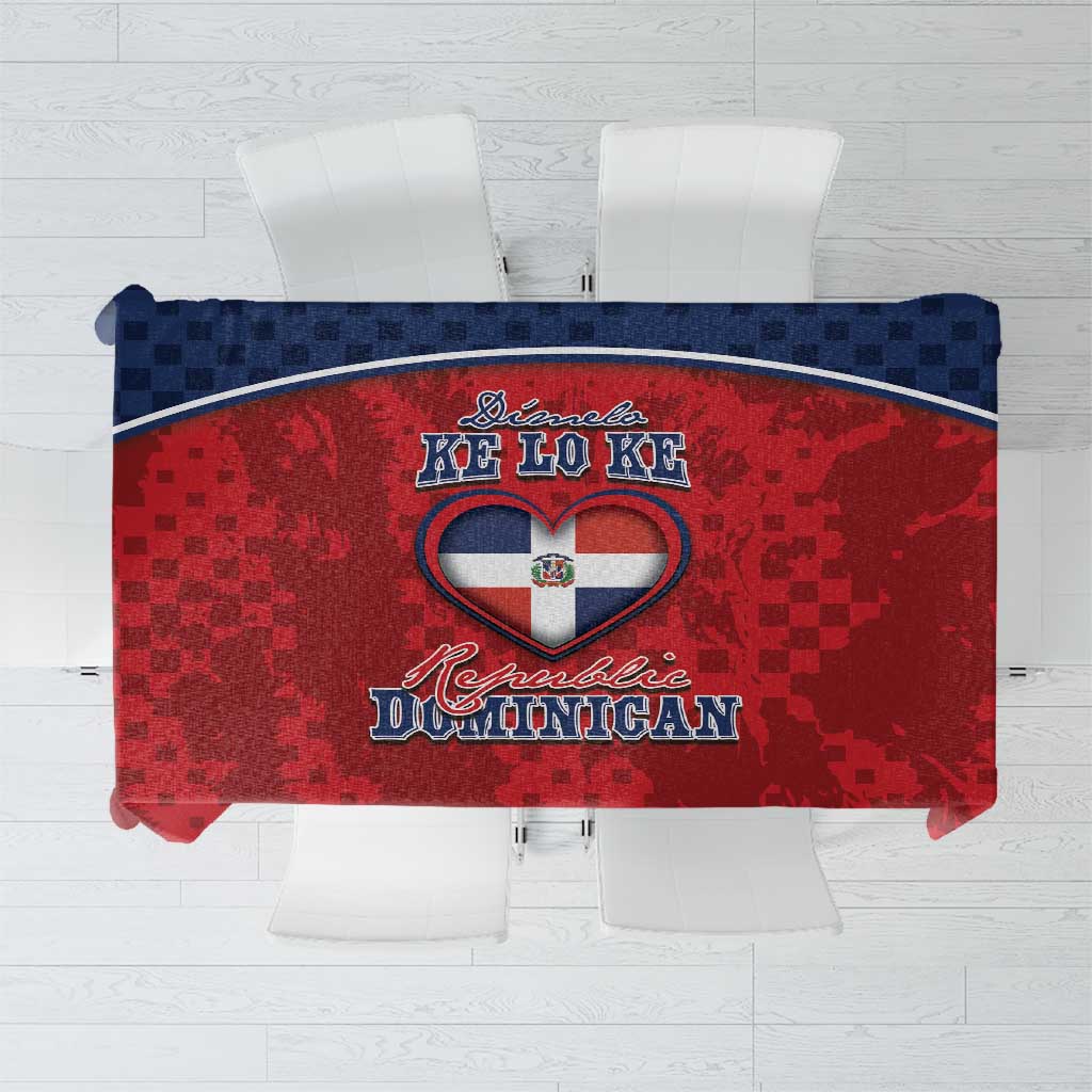 Dominican Republic Tablecloth Dimelo Ke Lo Ke - Wonder Print Shop