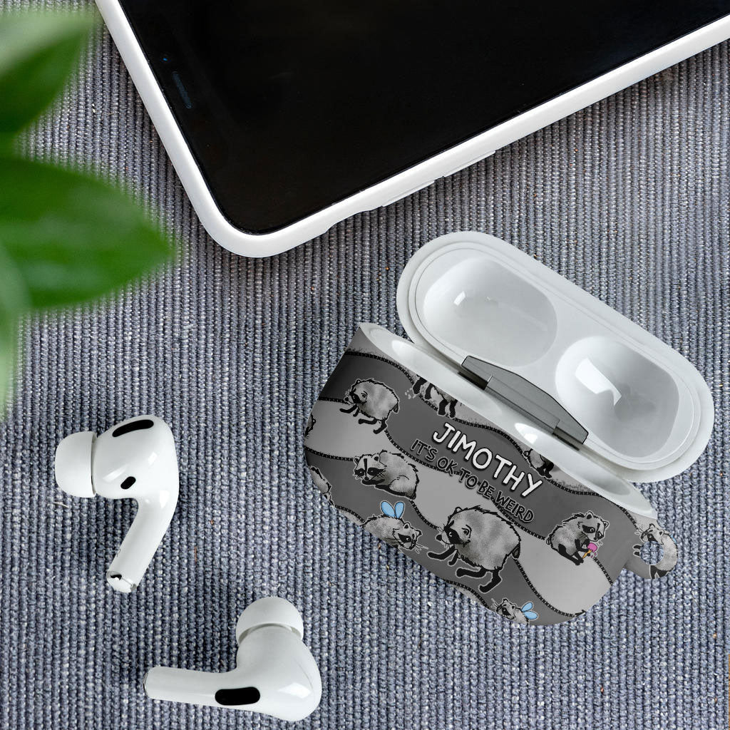 Jimothy The Raccoon AirPods Case It's Ok To Be Weird Raccoons Cute Sketch Pattern