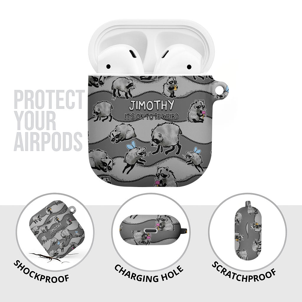 Jimothy The Raccoon AirPods Case It's Ok To Be Weird Raccoons Cute Sketch Pattern