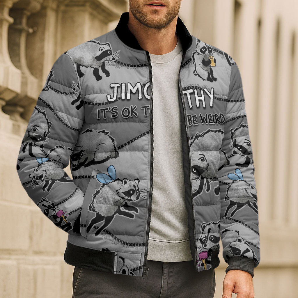 Jimothy The Raccoon Bomber Puffer Jacket It's Ok To Be Weird Raccoons Cute Sketch Pattern
