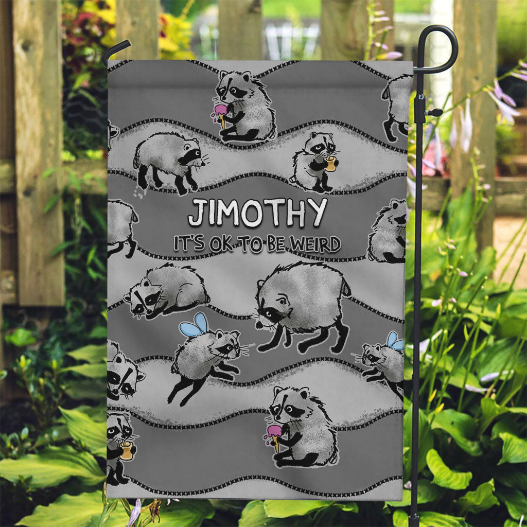 Jimothy The Raccoon Garden Flag It's Ok To Be Weird Raccoons Cute Sketch Pattern