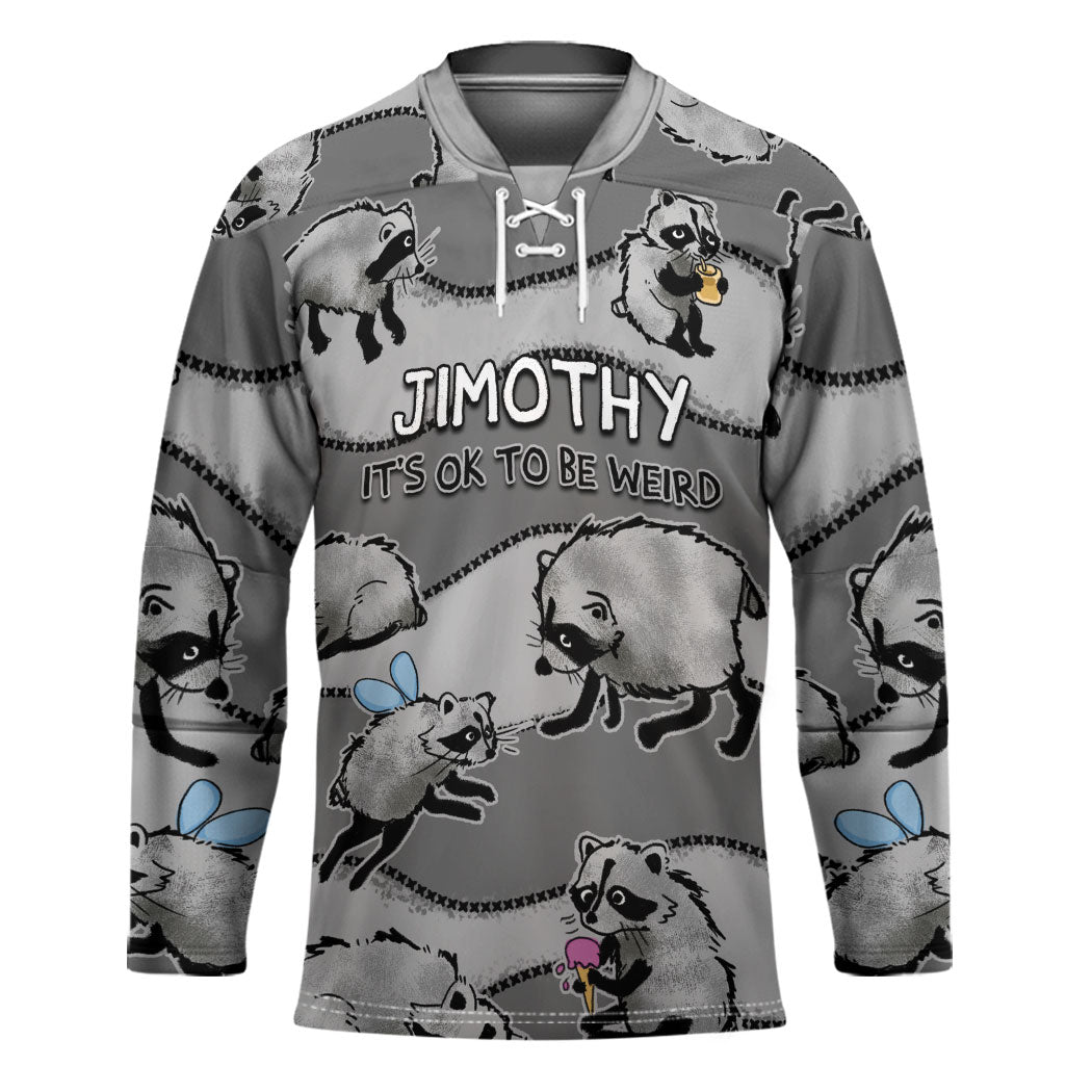 Jimothy The Raccoon Hockey Jersey It's Ok To Be Weird Raccoons Cute Sketch Pattern
