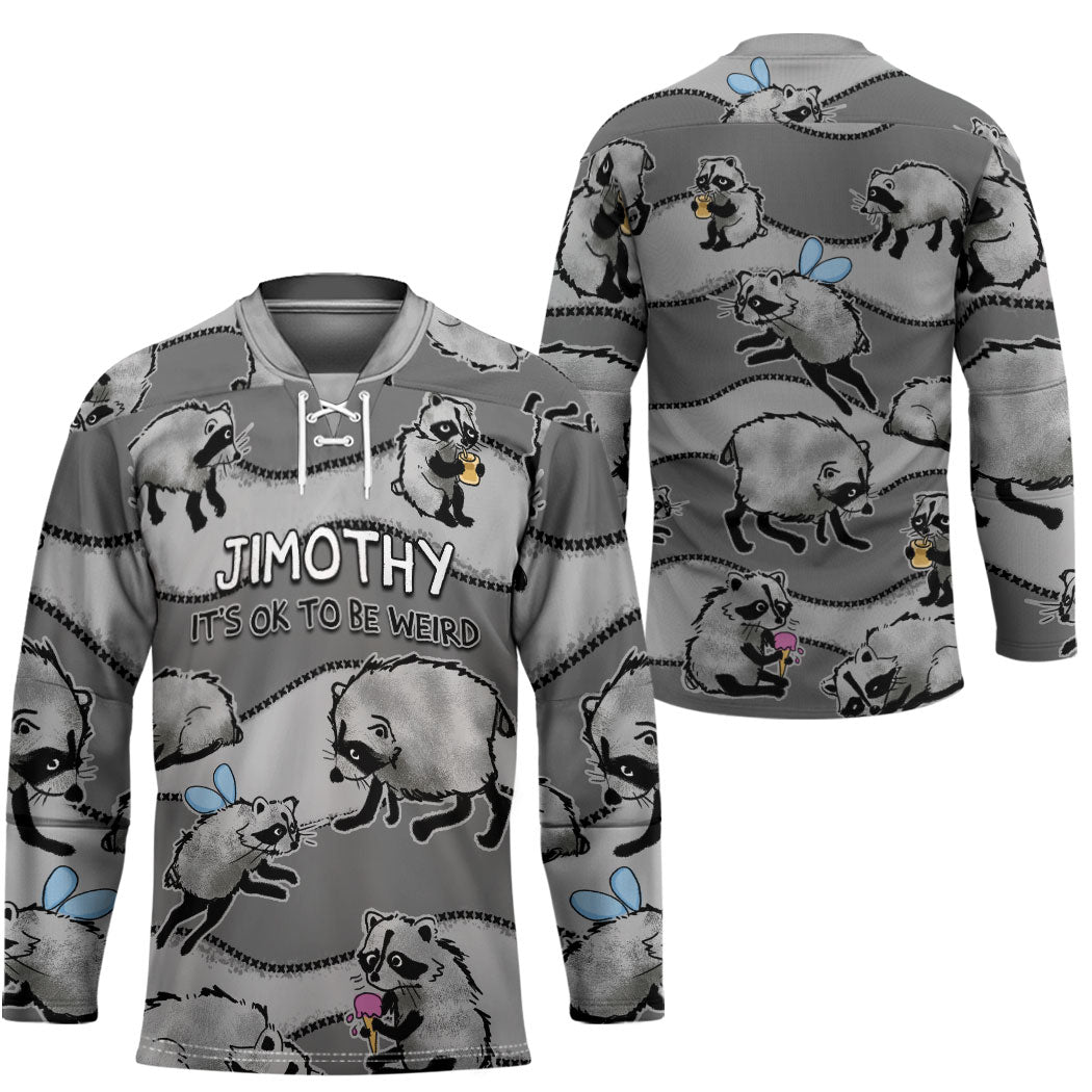 Jimothy The Raccoon Hockey Jersey It's Ok To Be Weird Raccoons Cute Sketch Pattern