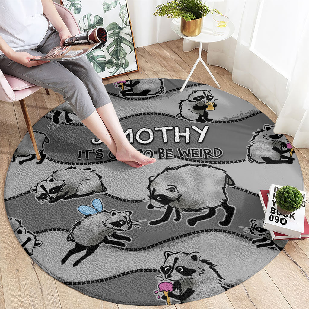Jimothy The Raccoon Round Carpet It's Ok To Be Weird Raccoons Cute Sketch Pattern