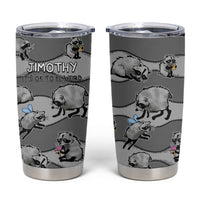 Jimothy The Raccoon Tumbler Cup It's Ok To Be Weird Raccoons Cute Sketch Pattern