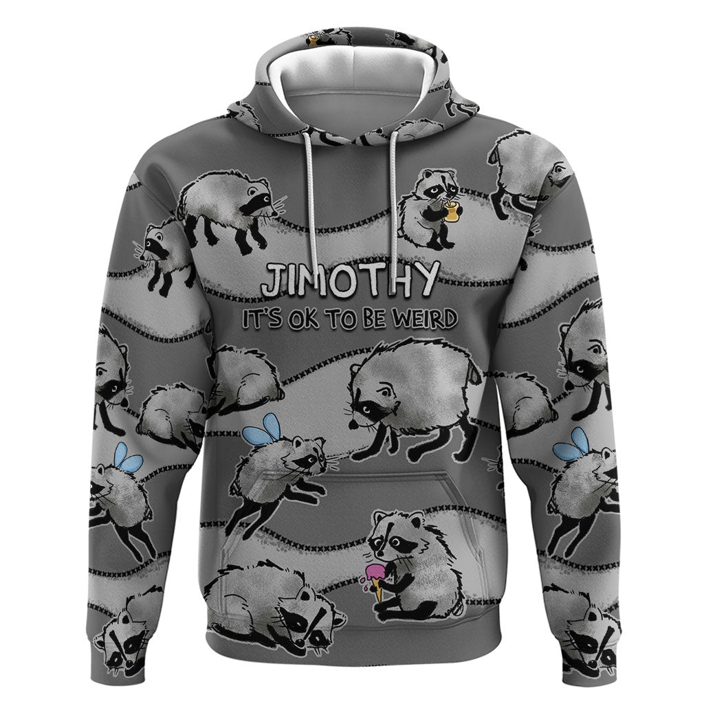 Jimothy The Raccoon Zip Hoodie It's Ok To Be Weird Raccoons Cute Sketch Pattern