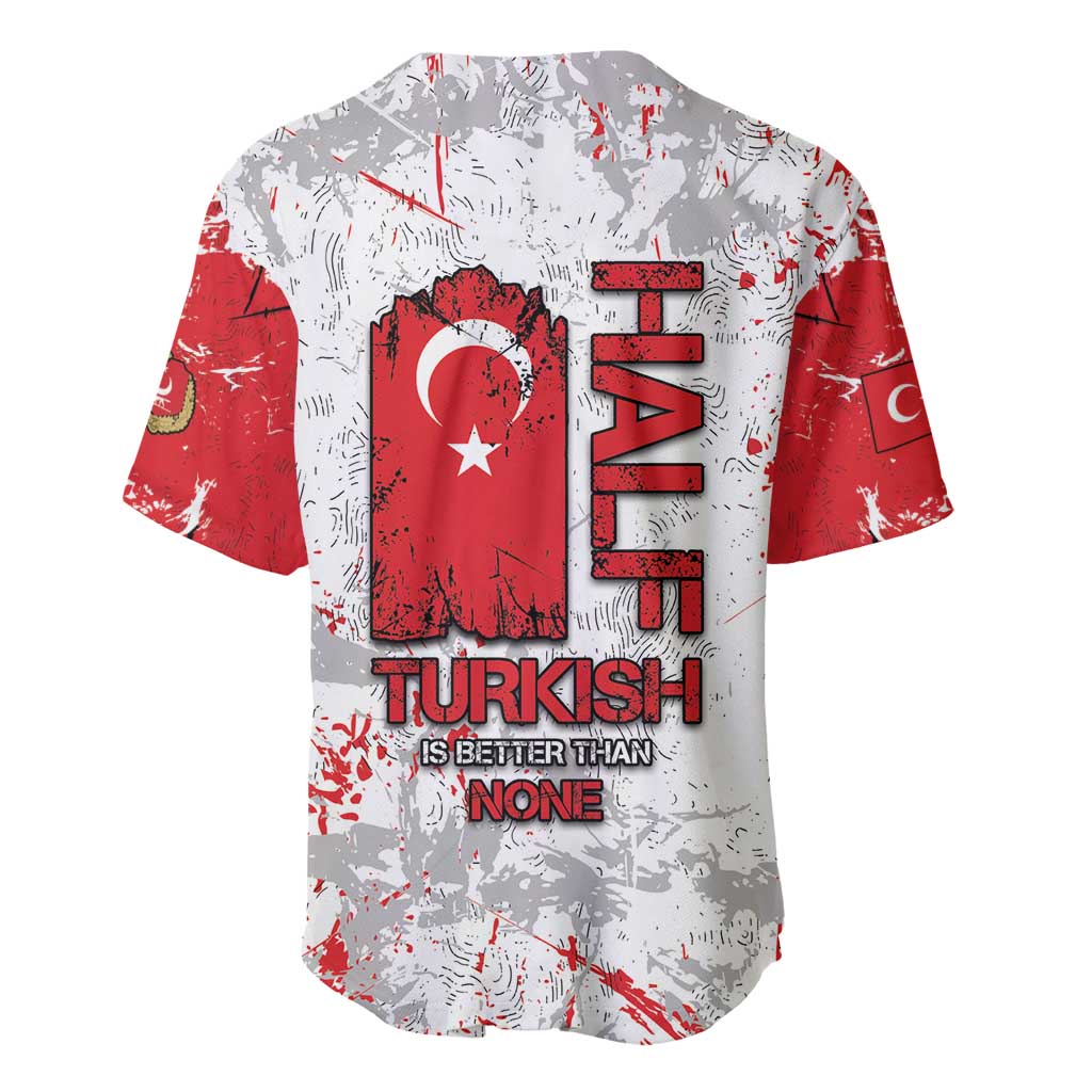 Turkey Baseball Jersey Half Turkish Is Better Than None - Wonder Print Shop