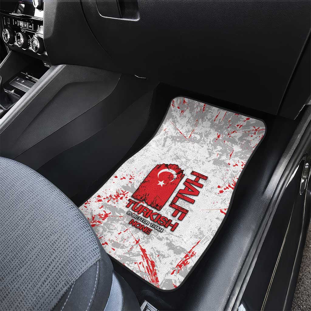 Turkey Car Mats Half Turkish Is Better Than None - Wonder Print Shop