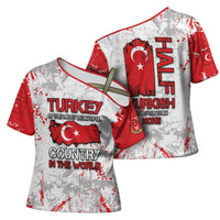Turkey Cross Shoulder Shirt Half Turkish Is Better Than None - Wonder Print Shop