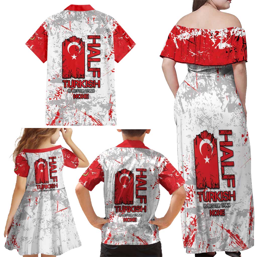Turkey Family Matching Off Shoulder Maxi Dress and Hawaiian Shirt Half Turkish Is Better Than None - Wonder Print Shop
