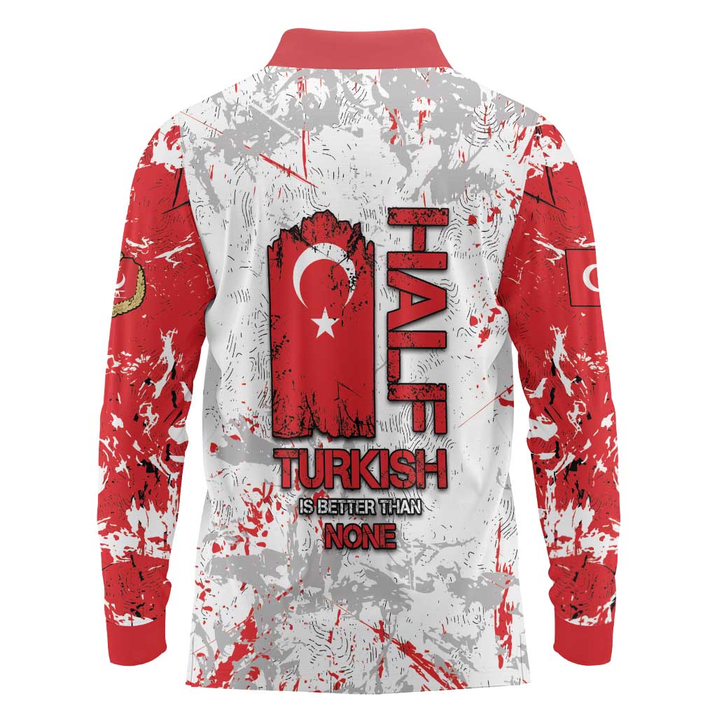 Turkey Long Sleeve Polo Shirt Half Turkish Is Better Than None - Wonder Print Shop