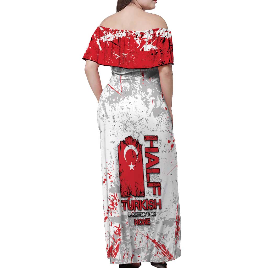 Turkey Off Shoulder Maxi Dress Half Turkish Is Better Than None - Wonder Print Shop