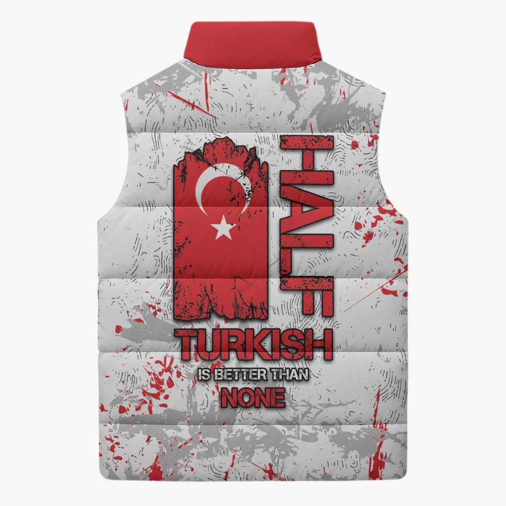 Turkey Sleeveless Puffer Jacket Half Turkish Is Better Than None - Wonder Print Shop