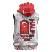 Turkey Sleeveless Zip Hoodie Half Turkish Is Better Than None - Wonder Print Shop