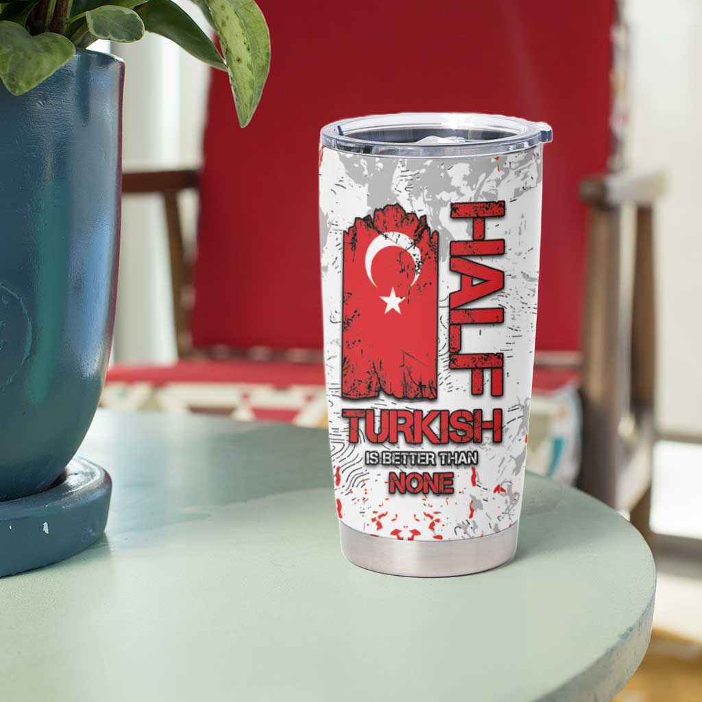 Turkey Tumbler Cup Half Turkish Is Better Than None - Wonder Print Shop