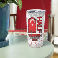 Turkey Tumbler Cup Half Turkish Is Better Than None - Wonder Print Shop